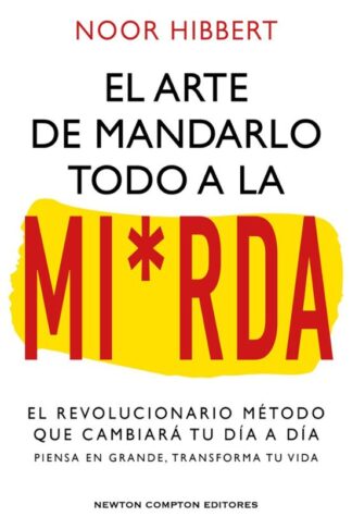 ARTE DE MANDARLO TODOD A LA MIERDA , EL