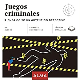 JUEGOS CRIMINALES. PIENSA COMO UN DETECTIVE