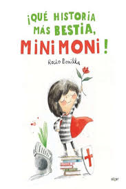 QUE HISTORIA MAS BESTIA, MINI MONI!