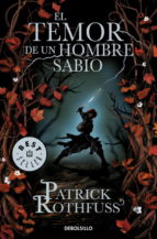 TEMOR DE UN HOMBRE SABIO, EL