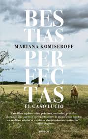 BESTIAS PERFECTAS ,EL CASO LUCIDO