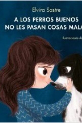 A los perros buenos no les pasan cosas malas