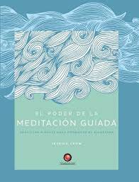 PODER DE LA MEDITACION GUIADA, EL