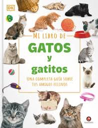 MI LIBRO DE GATOS Y GATITOS