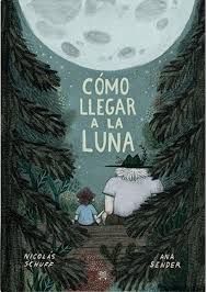 CÓMO LLEGAR A LA LUNA