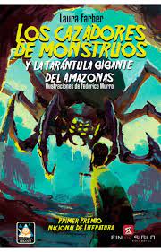 CAZADORES DE MONSTRUOS, LOS. Y LA TARANTULA GIGANTE DEL AMAZONAS