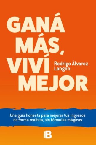 GANÁ MÁS, VIVÍ MEJOR