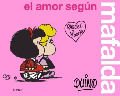 AMOR SEGÚN RAQUEL Y ALBERTO , EL , MAFALDA