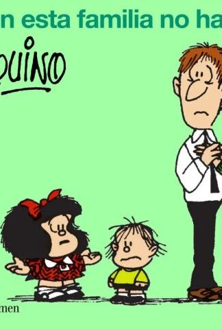 ESTA FAMILIA NO HAY JEFES , EN , MAFALDA