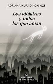 IDÓLATRAS Y TODOS LOS QUE AMAN, LOS