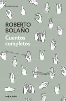 CUENTOS COMPLETOS (BOLAÑO)