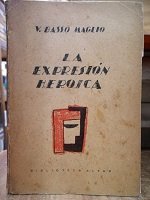 EXPRESION HEROICA, LA. (1928) PRIMERA EDICION