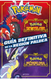 POKÉMON , GUIA DEFINITIVA DE LA REGIÓN DE PALDEA