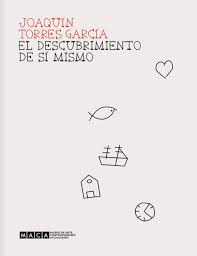 JOAQUIN TORRES GARCIA. EL DESCUBRIMIENTO DE SI MISMO