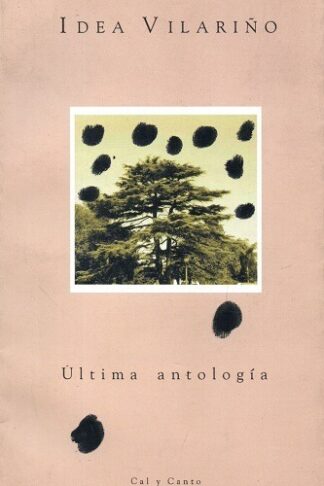 ULTIMA ANTOLOGIA PRIMERA EDICION NUMERADA