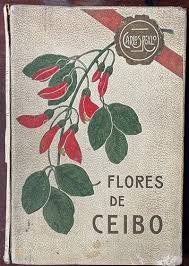 FLORES DEL CEIBO 1ERA EDICION