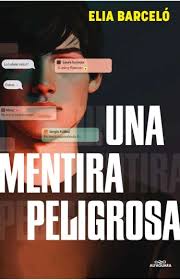 MENTIRA PELIGROSA, UNA