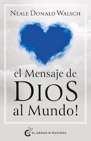 MENSAJE DE DIOS AL MUNDO!, EL