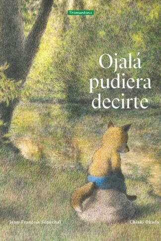 OJALA PUDIERA DECIRTE