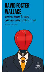 ENTREVISTAS BREVES CON HOMBRES REPULSIVOS