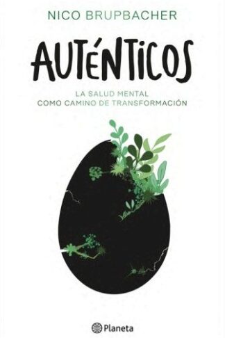 AUTENTICOS. LA SALUD MENTAL COMO CAMINO DE TRANSFORMACION