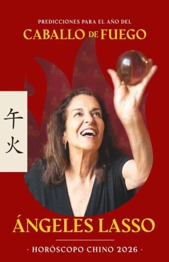 HOROSCOPO CHINO 2026. ANGELES LASSO. CABALLO DE FUEGO