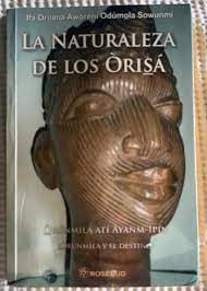 NATURALEZA DE LOS ORISA, LA