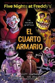FIVE NIGHT AT FREDDY S, EL CUARTO ARMARIO (NOVELA GRÁFICA)