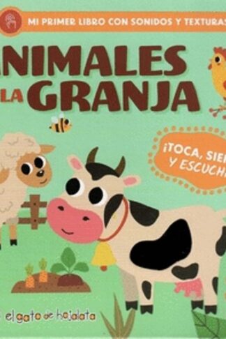 MI PRIMER LIBRO CON SONIDO Y TEXTURA , ANIMALES EN LA GRANJA