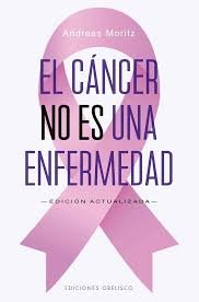 CÁNCER NO ES UNA ENFERMEDAD, EL