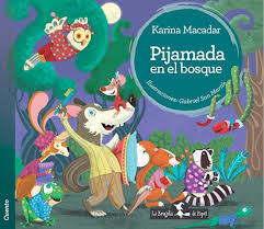 PIJAMADA EN EL BOSQUE