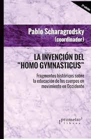 INVENCIÓN DEL HOMO GYMNASTICUS