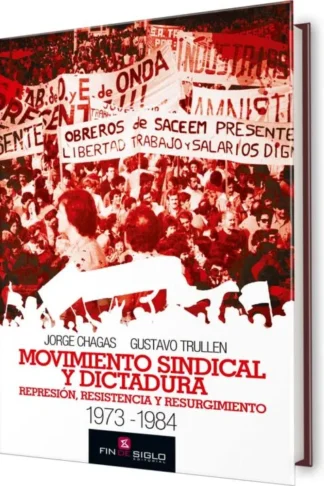MOVIMIENTO SINDICAL Y DICTADURA