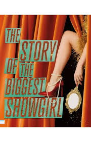 STORY OF THE BIGGEST SHOWGIRL, THE