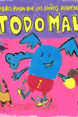 LIBRO PARA QUE LOS NIÑOS APRENDAN TODO MAL