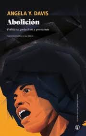 ABOLICIÓN, POLÍTICAS, PRÁCTICAS Y PROMESAS