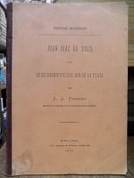 JUAN DIAZ DE SOLIS Y EL DESCUBRIMIENTO DEL RIO DE LA PLATA (1879)
