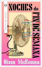 NOCHES DE FIN DE SEMANA