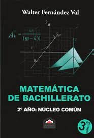MATEMÁTICA DE BACHILLERATO , 2 AÑO : NUCLEO COMUN