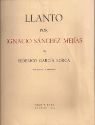 LLANTO POR IGNACIO SANCHEZ MEJIAS