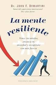 MENTE RESILIENTE, LA