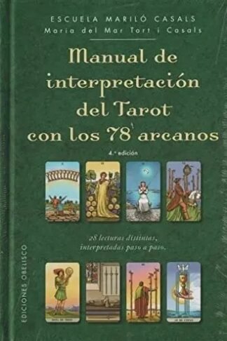 MANUAL DE INTERPRETACION DEL TAROT CON 78 ARCANOS