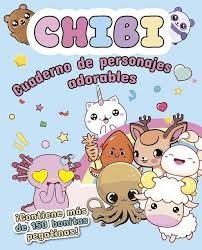 CHIBI. CUADERNO DE PERSONAJES ADORABLES