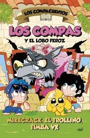 LOS COMPACUENTOS, LOS COMPAS Y EL LOBO FEROZ