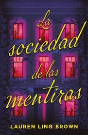 SOCIEDAD DE LAS MENTIRAS, LA