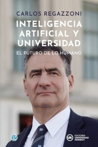 INTELIGENCIA ARTIFICIAL Y UNIVERSIDAD, EL FUTURO DE LO HUMANO