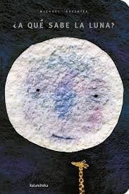 A QUE SABE LA LUNA?