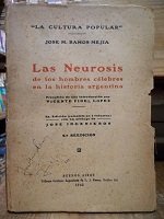 NEUROSIS DE LOS HOMBRES CELEBRES EN LA HISTORIA AREGENTINA, LAS. (1932)