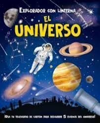 EXPLORANDO CON LINTERNA EL UNIVERSO