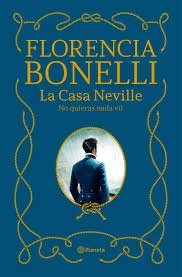CASA NEVILLE 2, LA. NO QUIERAS NADA VIL
